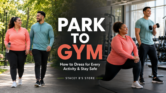Park to Gym: What to Wear and How to Stay Safe | Stacey B’s Store