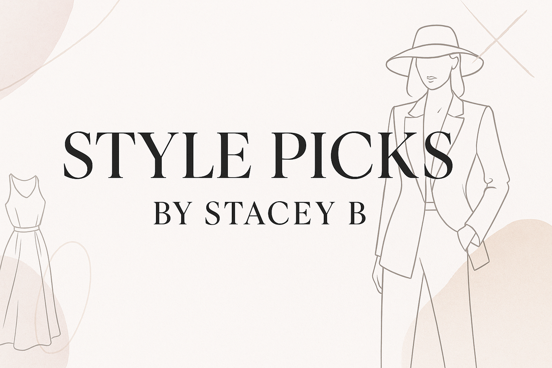 Style Picks by Stacey B – Favorite of the Month